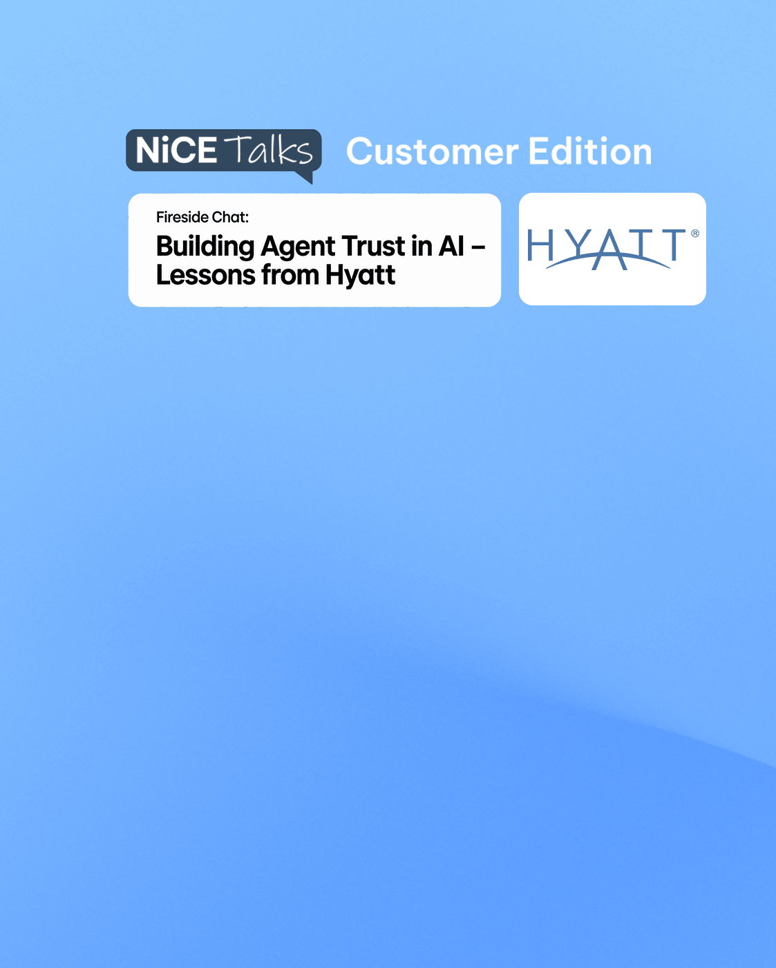 Hear how Hyatt built agent trust in AI through real-world lessons